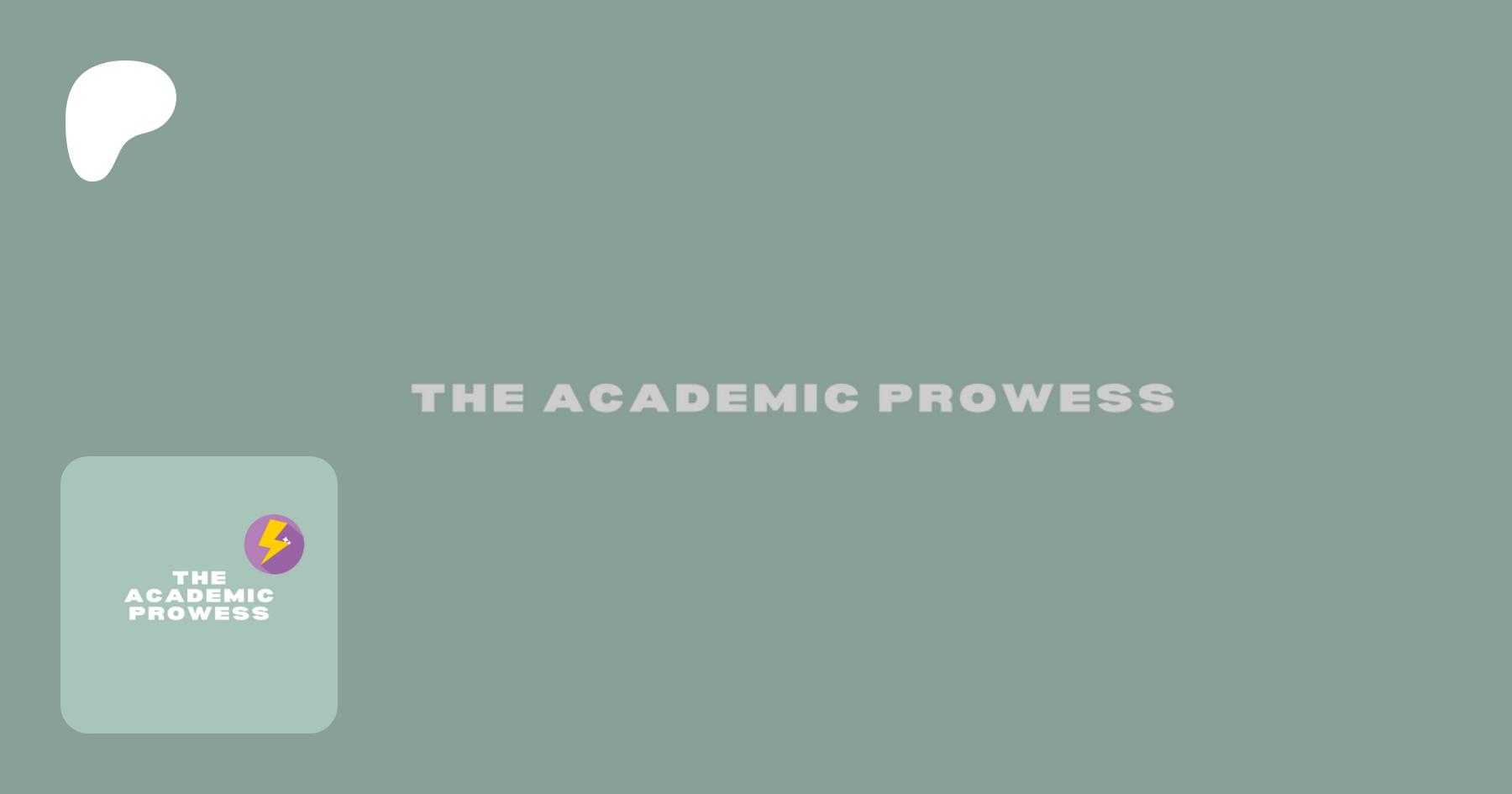 The academic Prowess, which provides Math, Physics and Chemistry lessons for GCSE and A and AS levels. 